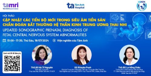 Thông Báo Sự Kiện: Hội Thảo “Cập Nhật Các Tiến Bộ Mới Trong Siêu  Âm Tiền Sản  Chẩn Đoán Bất Thường Hệ Thần Kinh Trung Ương Thai Nhi”