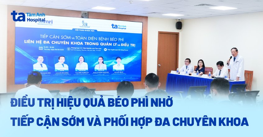 Điều trị hiệu quả béo phì nhờ tiếp cận sớm và phối hợp đa chuyên khoa 