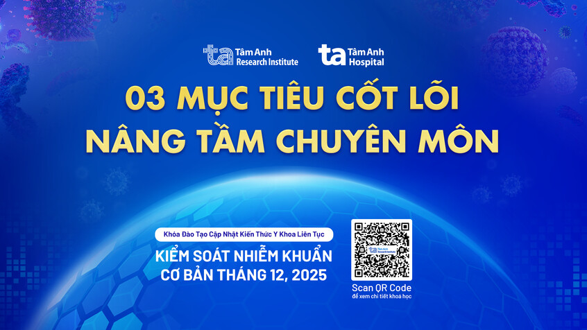 Học “Kiểm Soát Nhiễm Khuẩn cơ bản” cùng Viện Nghiên cứu Tâm Anh được gì?