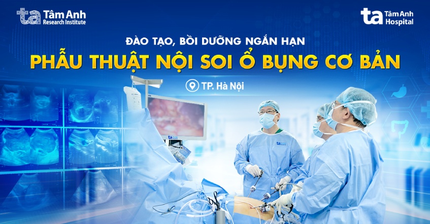 Khóa đào tạo kỹ thuật chuyên môn khám bệnh, chữa bệnh phẫu thuật nội soi ổ bụng căn bản