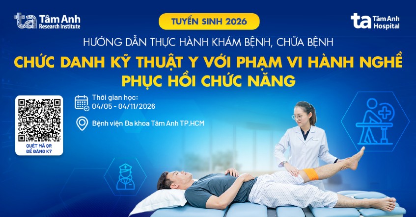 Khóa đào tạo thực hành Phục hồi chức năng tại Tâm Anh