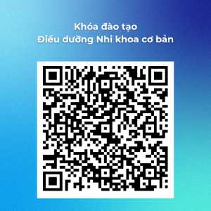 QR Khóa đào tạo Điều dưỡng Nhi khoa cơ bản tại Tâm Anh: Chú trọng kỹ năng chăm sóc toàn diện cho trẻ
