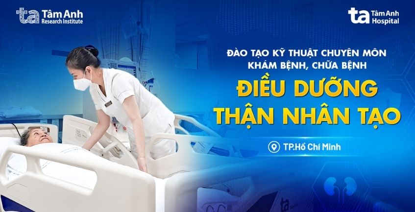 Khóa đào tạo kỹ thuật chuyên môn khám bệnh, chữa bệnh ĐIỀU DƯỠNG THẬN NHÂN TẠO