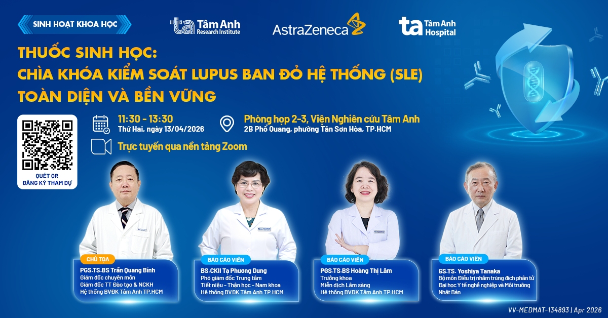 Sinh hoạt khoa học: Thuốc sinh học: Chìa khóa kiểm soát lupus ban đỏ hệ thống (SLE) toàn diện và bền vững