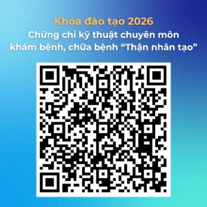 Tuyển sinh khóa đào tạo chứng chỉ kỹ thuật chuyên môn khám bệnh, chữa bệnh “Thận nhân tạo” mã QR
