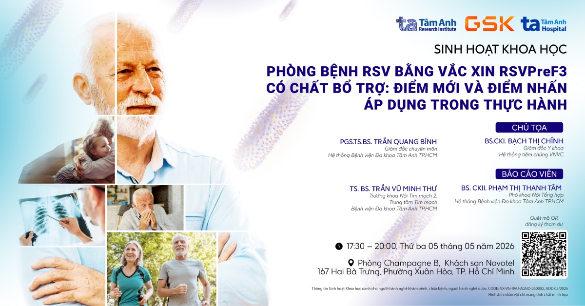 Chuyên gia đầu ngành quy tụ tại TP.HCM: Cập nhật đột phá phòng bệnh RSV bằng vắc xin thế hệ mới RSVpreF3 có chất bổ trợ