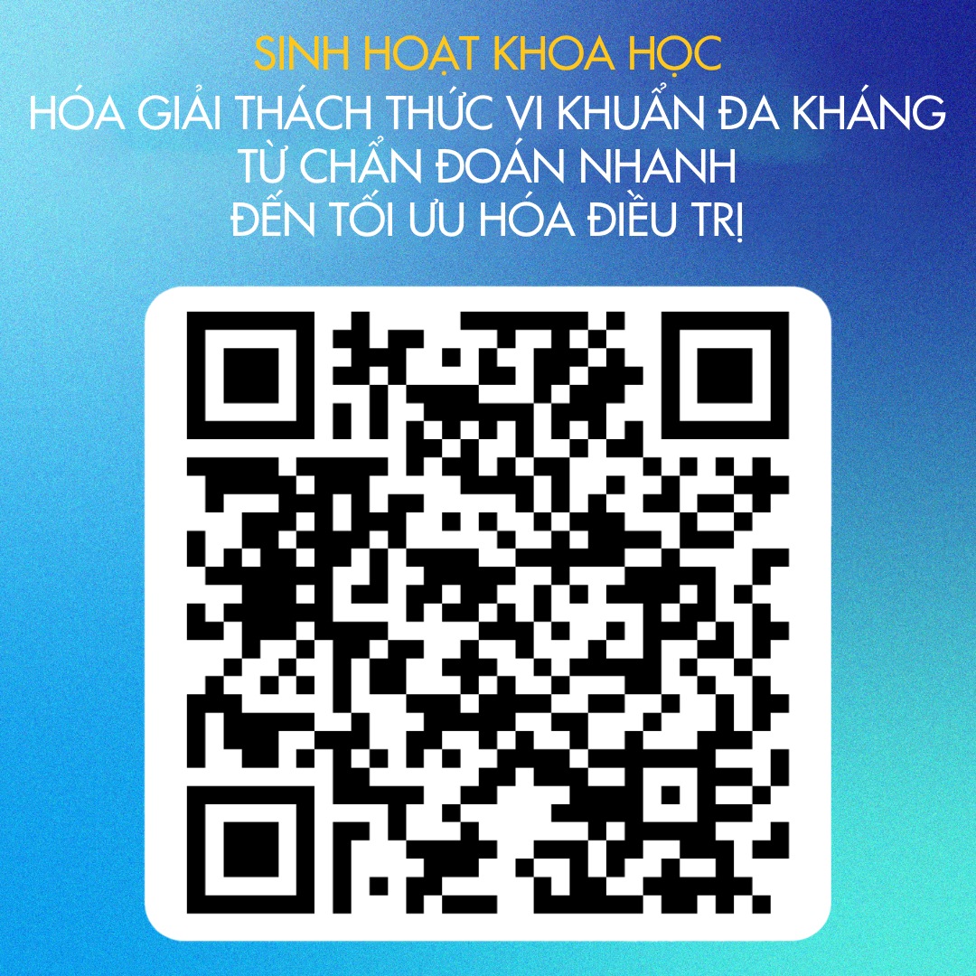 Sinh hoạt khoa học “Hóa giải thách thức vi khuẩn đa kháng: Từ chẩn đoán nhanh đến tối ưu hóa điều trị” QR