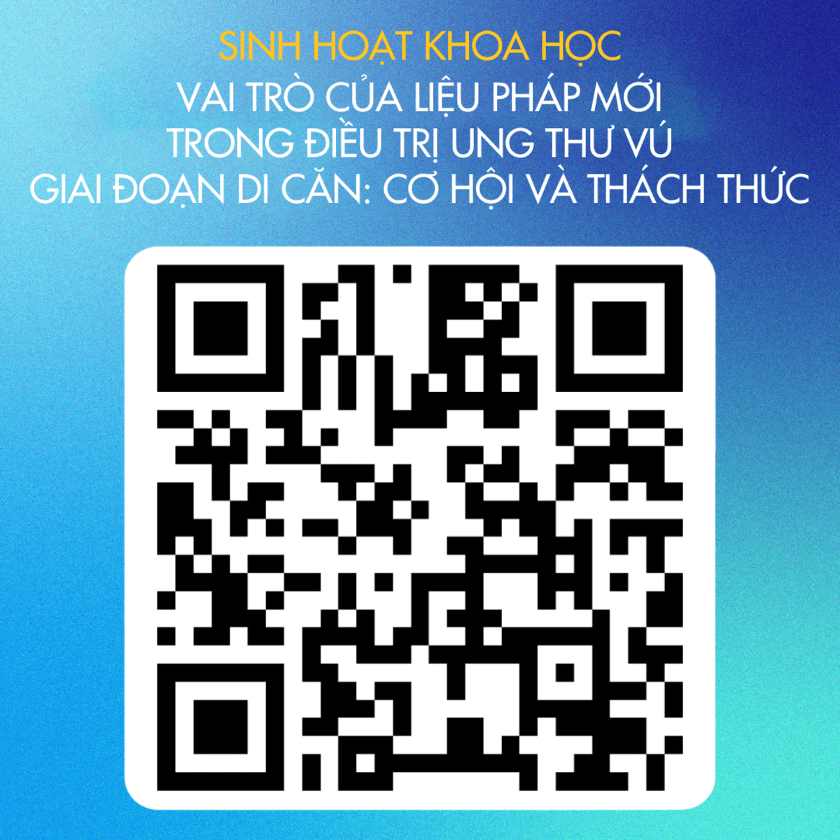 qr vai trò của liệu pháp mới trong điều trị ung thư vú giai đoạn di căn