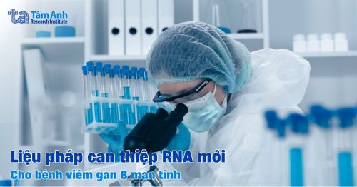 Liệu pháp can thiệp RNA mới: Hướng đến mục tiêu “chữa lành chức năng” bệnh viêm gan B mạn tính