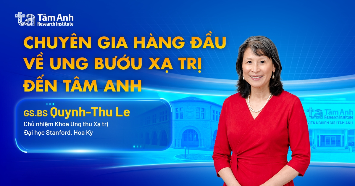 Gặp gỡ GS.BS Quynh-Thu Le: Chuyên gia hàng đầu thế giới về xạ trị ung thư đầu cổ
