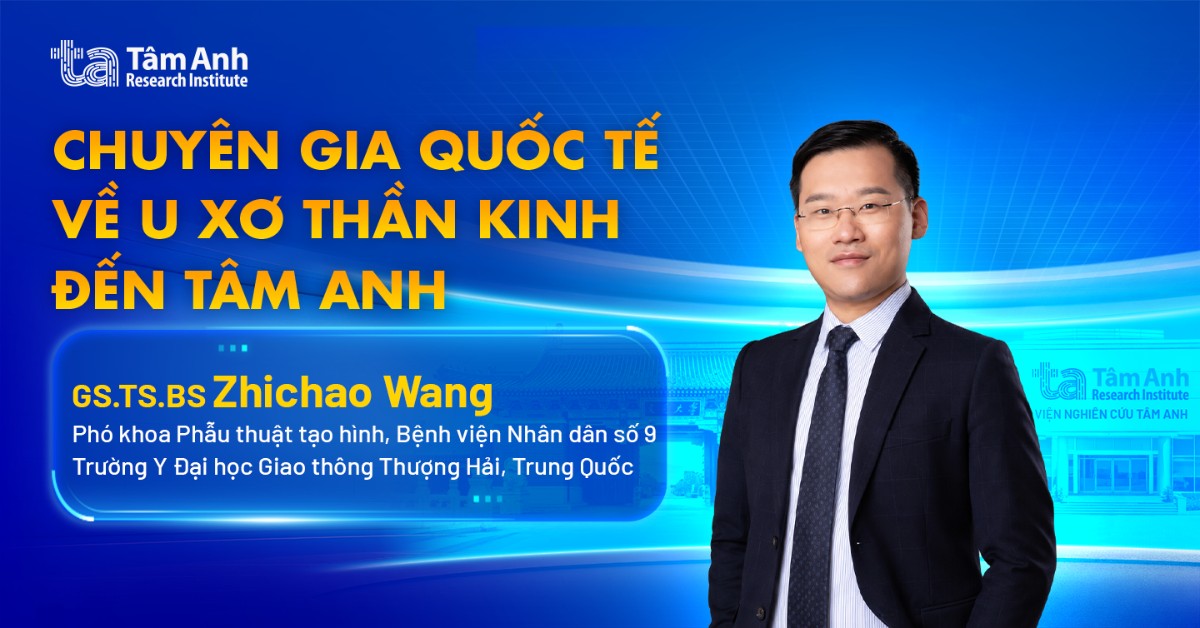 Gặp gỡ GS.TS.BS Zhichao Wang: Chuyên gia Trung Quốc về cá thể hóa phác đồ điều trị u xơ thần kinh và vi phẫu tạo hình