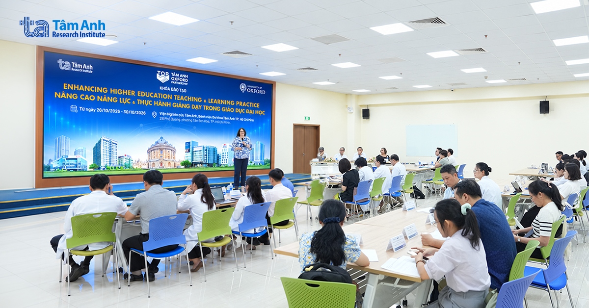 Viện Nghiên cứu Tâm Anh hợp tác Đại học Oxford khai giảng khóa đào tạo giảng dạy y khoa chuẩn quốc tế