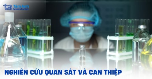Phân biệt chi tiết nghiên cứu quan sát và can thiệp